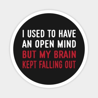 Funny Open Mind Quotes Humor Magnet